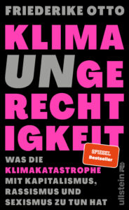 Cover Klimaungerechtigkeit Friederike Otto
